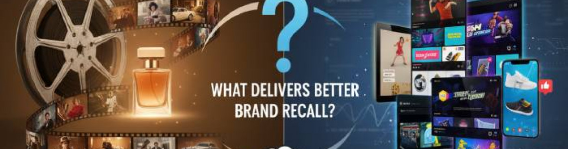 Ad Films | Digital Video Ads | Which Drives Better Brand Recall