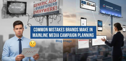 Common Mistakes Brands Make | Mainline Media Campaign Planning