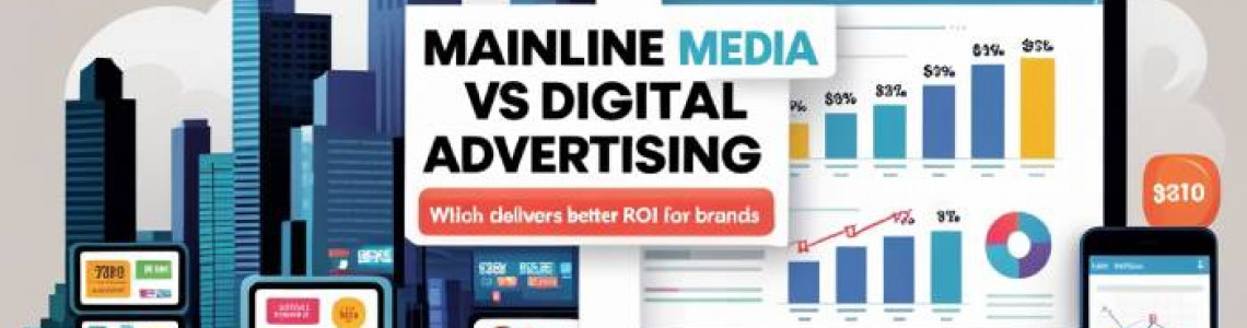 Mainline Media | Digital | Delivers Better ROI for Brands in 2025 Mainline Media | Digital | Delivers Better ROI for Brands in 2025