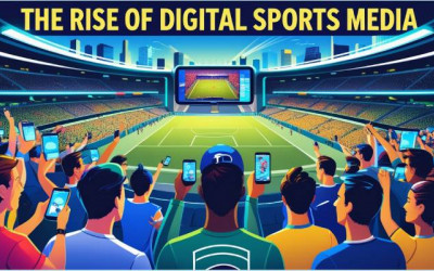 Digital Sports Media | Transforming Fan Engagement in 2025