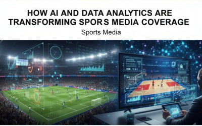 How AI and Data Analytics Are Transforming Sports Media Coverage