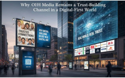 OOH Media Remains a Trust Building Channel | Digital First World