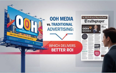 OOH Media | Traditional Advertising Which Delivers Better ROI?