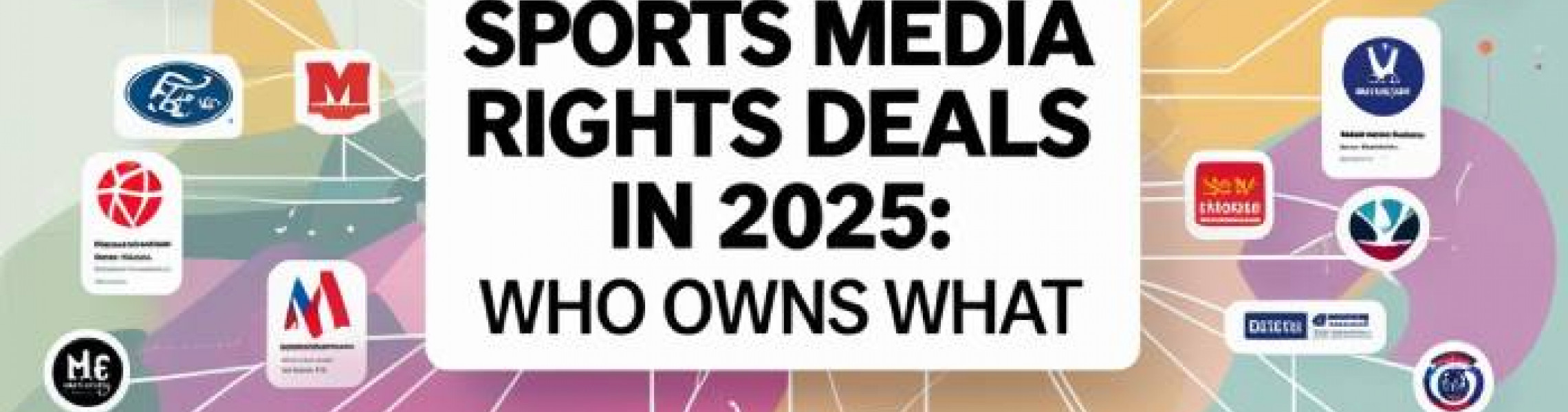 Sports Rights Deal Map Broadcasting Deals | Sports Industry | Sports Business | Digital