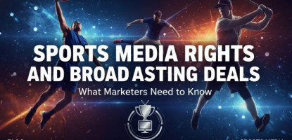 Sports Media | Broadcasting Deals | What Marketers Need to Know