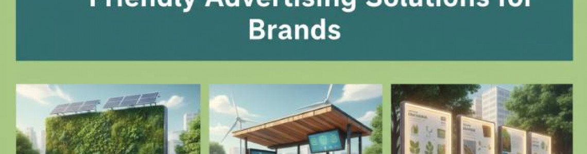 Sustainable OOH | Eco Friendly Advertising Solutions for Brands