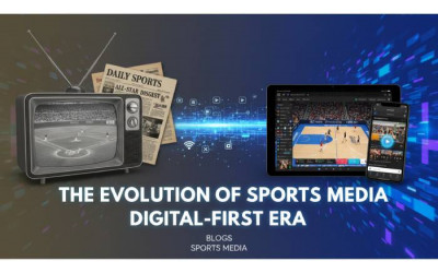 The Evolution of Sports Media in the Digital First Era | Elyts