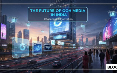 The Future of OOH Media | Opportunities | Challenges  | Growth