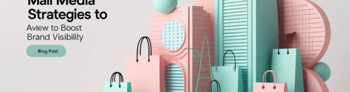 Top 10 Mall Media Strategies to Boost Brand Visibility | Digital