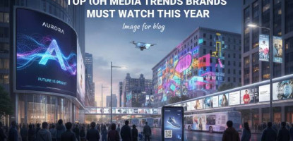Top OOH Media Trends Brands Must Watch This Year | Digitally