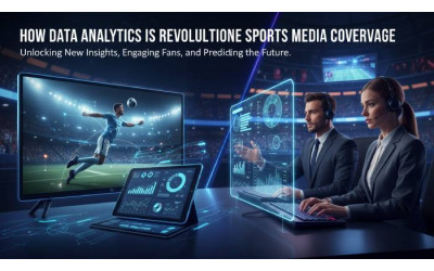 How Data Analytics Is Revolutionizing Sports Media Coverage