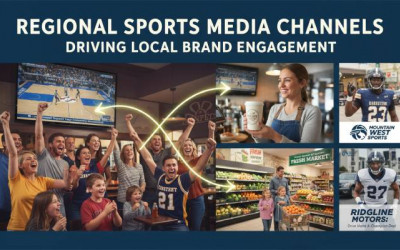 How Regional Sports Media Channels Drive Local Brand Engagement