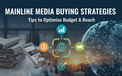 Mainline Media Buying | Tips to Optimize Budget | Reach in 2026