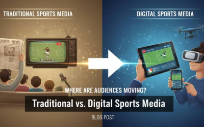 Traditional | Digital Sports Media | Where Are Audiences Moving