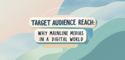 Target Audience Reach | Mainline Media | Digital World | Elyts