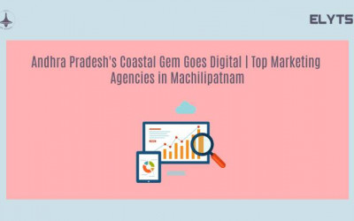 Andhra Pradesh's Goes Digital | Marketing Agencies Machilipatnam