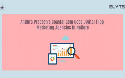 Andhra Pradesh's  Goes Digital | Marketing Agencies in Nellore