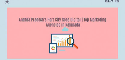 Andhra Pradesh's Goes Digital | Marketing Agencies in Kakinada