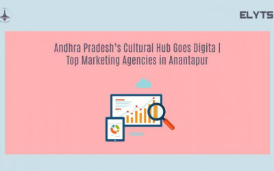 Andhra Pradesh’s Goes Digital | Marketing Agencies in Anantapur