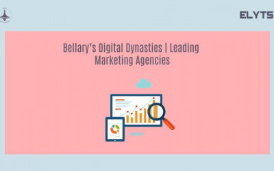 Bellary’s Digital Dynasties | Leading Marketing Agencies | Elyts