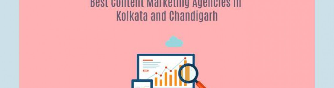 Best Content Marketing Agencies in Kolkata | Chandigarh | Elyts