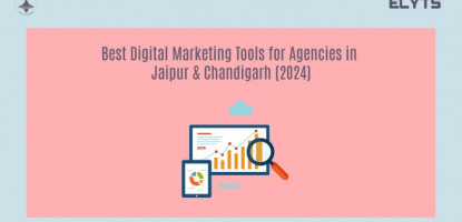 Digital Marketing Tools for Agencies | Jaipur | Chandigarh 2024