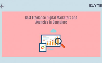 Best Freelance Digital Marketers Agencies | Bangalore | Elyts