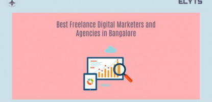 Best Freelance Digital Marketers Agencies | Bangalore | Elyts