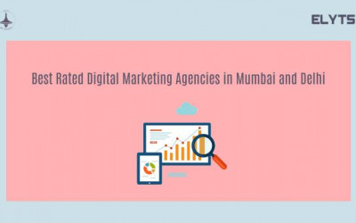 Best Rated Digital Marketing Agencies in Mumbai | Delhi | Elyts