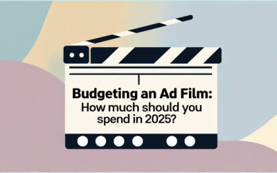 Budgeting | Ad Film | Brand Film Production | Digital Marketing