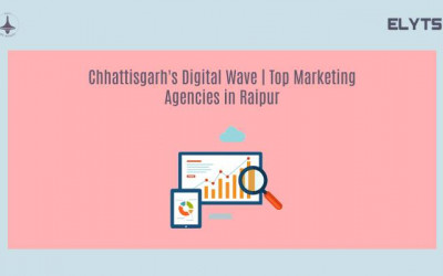 Chhattisgarh's Digital Wave | Marketing Agencies in Raipur |