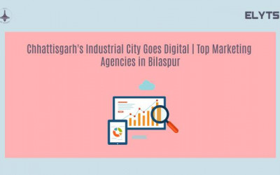 Chhattisgarh's Goes Digital | Marketing Agencies Bilaspur