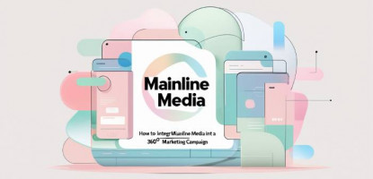 Mainline Media Advertising | Traditional Media Planning | Digital