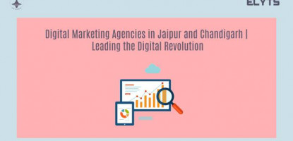 Digital Marketing Agencies in Jaipur and Chandigarh | Elyts