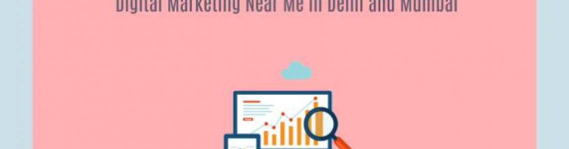 Digital Marketing Near Me | Delhi | Mumbai |Elyts Branding