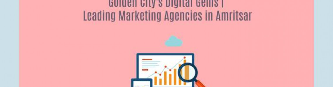 Golden City's Digital | Digital Marketing Agencies in Amritsar