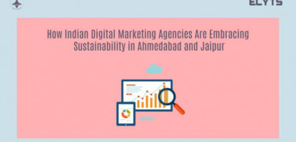 Digital Marketing Agencies | Ahmedabad | Jaipur | Elyts Branding