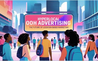 Hyperlocal OOH Advertising | Location Based Marketing | Digitally