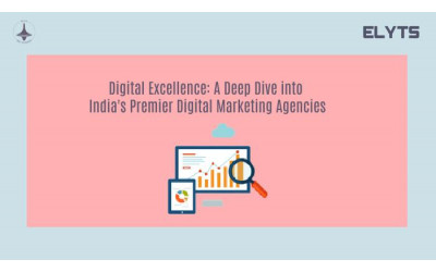 Digital Excellence: A Deep Dive into India's Premier Digital Marketing Agencies