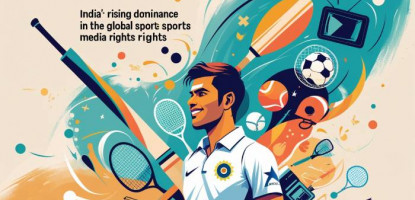 India’s Growing Influence | Global Sports Media Rights | Digitally