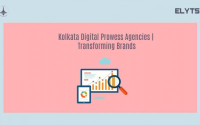 Kolkata Digital Prowess Agencies | Transforming Brands