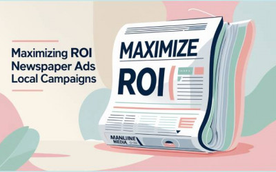 Maximizing ROI | Newspaper Ads | Marketing Success | Digitally