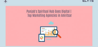 Punjab's Spiritual Hub Goes Digital | Marketing Agencies Amritsar