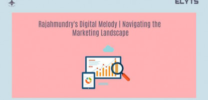 Rajahmundry's Digital Melody | Navigating Marketing Landscape