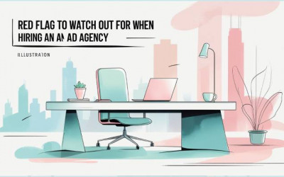 Red Flags | Agency Hiring | Ad Agency Advice | Digital Marketing