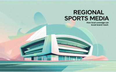 Sports Media | Local Coverage | Boost Brand Reach | Digitally