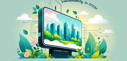 Sustainability | DOOH | Digital Outdoor Ads | Marketing | Elyts