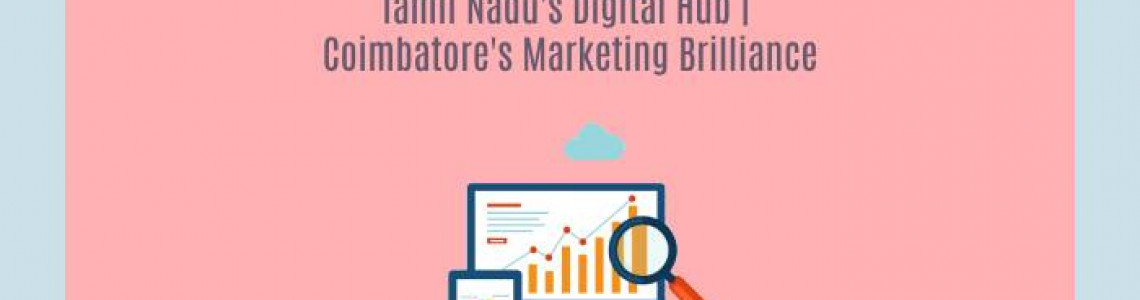 Tamil Nadu's Digital Hub | Digital Marketing Agencies