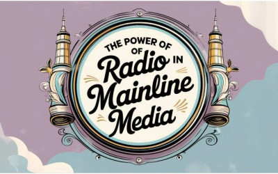 Radio | Mainline Media | Underrated but Effective | Digitally