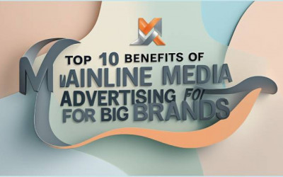 10 Benefits | Mainline Media | Advertising | Big Brands | Digital